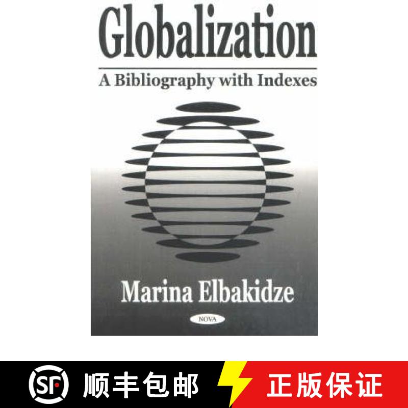 【4周达】Globalization: A Bibliography with Indexes [9781590332030]