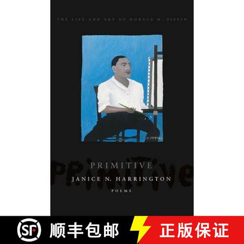 【3-4周达】Primitive : The Art and Life of Horace H. Pippin [9781942683209]