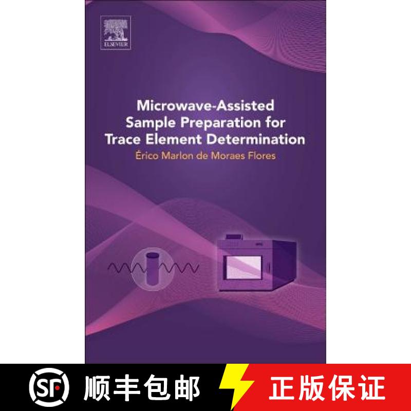 【2-3周达】Microwave-Assisted Sample Preparation for Trace Element Determination [9780444594204]