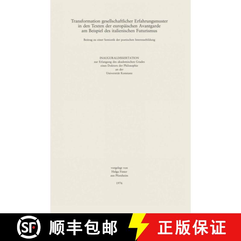 【3-4周达】Transformation gesellschaftlicher Erfahrungsmuster in den Texten der Europaischen Avantgar... [9783476996282]