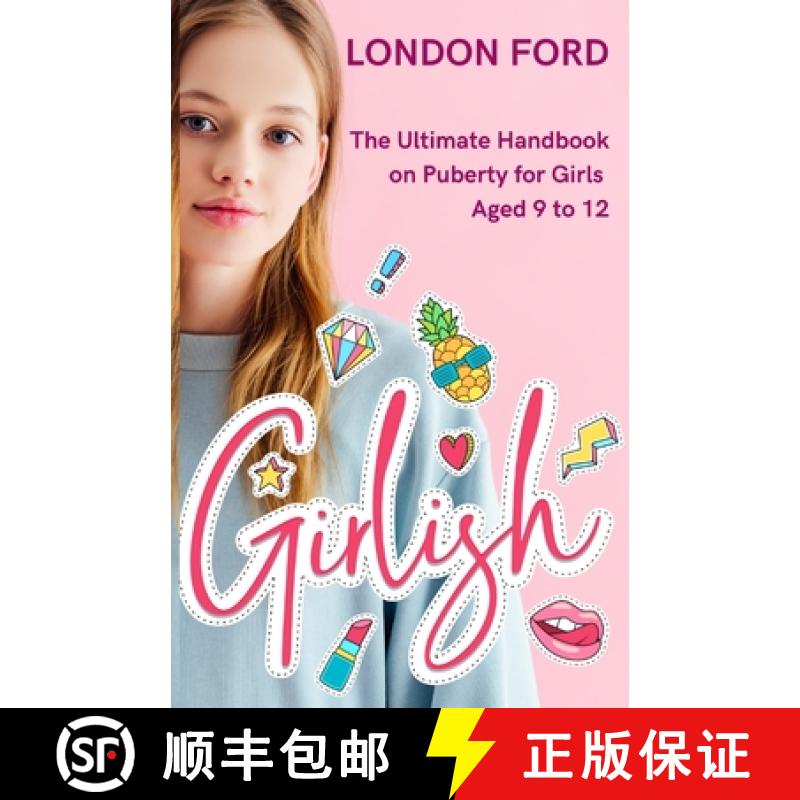 【3-4周达】Girlish: The Ultimate Handbook on Puberty for Girls Aged 9 to 12 [9781959835004]