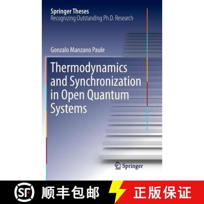 【3-4周达】Thermodynamics and Synchronization in Open Quantum Systems [9783030067571]