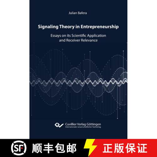 【3-4周达】Signaling Theory in Entrepreneurship. Essays on its Scientific Application and Receiver Re... [9783736975323]