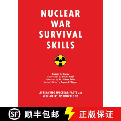 【3-4周达】Nuclear War Survival Skills: Lifesaving Nuclear Facts and Self-Help Instructions [9781634502979]