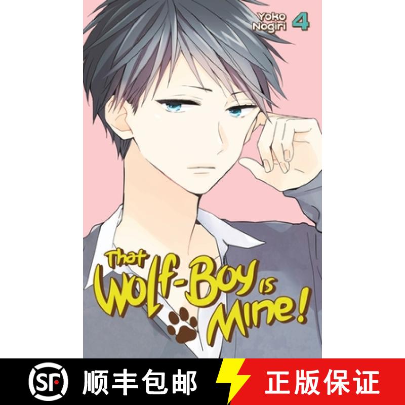 【3-4周达】That Wolf-Boy Is Mine! 4 [9781632364036]
