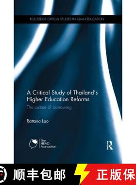 【3-4周达】A A Critical Study of Thailand's Higher Education Reforms: The Culture of Borrowing [9781138575868]