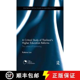【3-4周达】A A Critical Study of Thailand's Higher Education Reforms: The Culture of Borrowing [9781138575868]