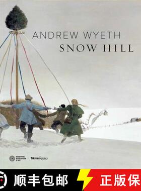 【3-4周达】Andrew Wyeth's Snow Hill [9780847862610]