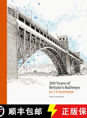 【3-4周达】200 Years of Britain's Railways in 14 Journeys [9781836004837]