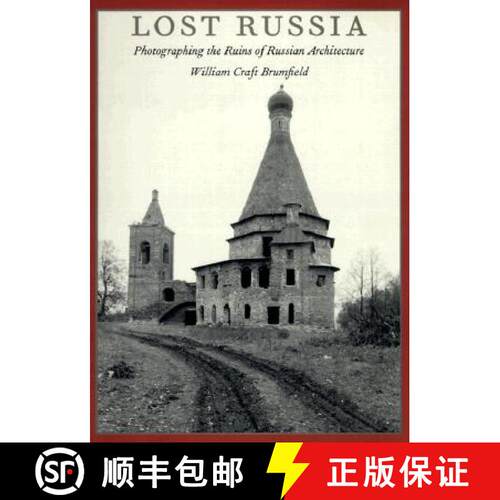 【3-4周达】Lost Russia – Photographing the Ruins of Russian Architecture [9780822315681]