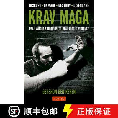 【3-4周达】Krav Maga: Real World Solutions to Real World Violence - Disrupt - Damage - Destroy - Dise... [9780804843928]