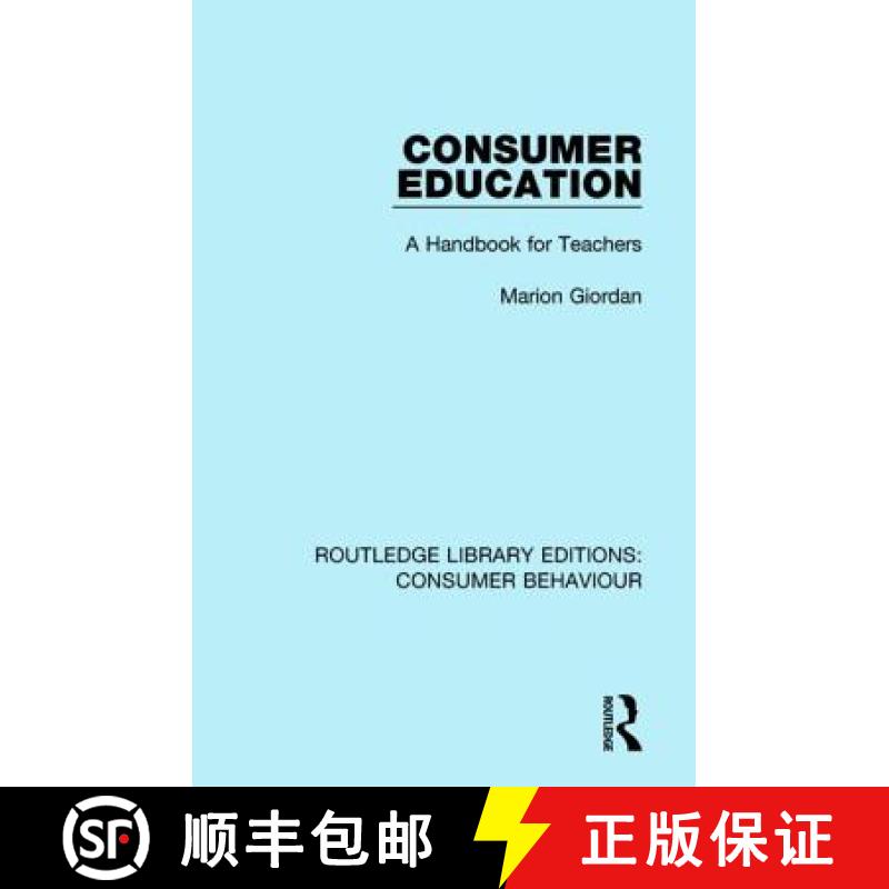 【3-4周达】Consumer Education (RLE Consumer Behaviour): A Handbook for Teachers [9781138839151]
