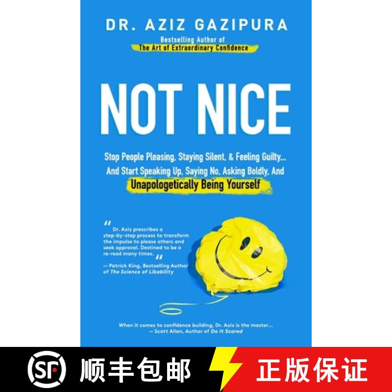 【3-4周达】Not Nice: Stop People Pleasing, Staying Silent, & Feeling Guilty... And Start Speaking Up,... [9780988979871]