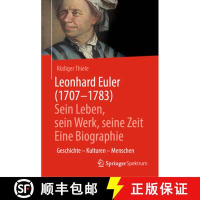 【3-4周达】Leonhard Euler (1707-1783): Sein Leben, sein Werk, seine Zeit [9783662683361]
