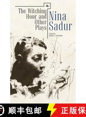 【3-4周达】The Witching Hour and Other Plays by Nina Sadur [9781618113986]
