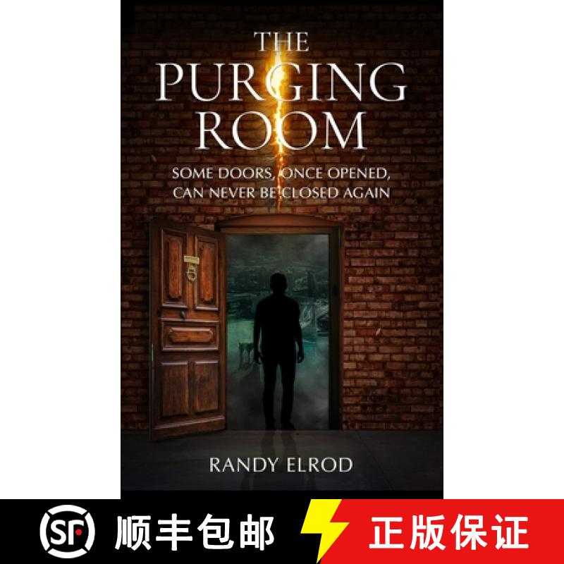 【3-4周达】The Purging Room: Some Doors, Once Opened, Can Never Be Closed Again [9780991471591]
