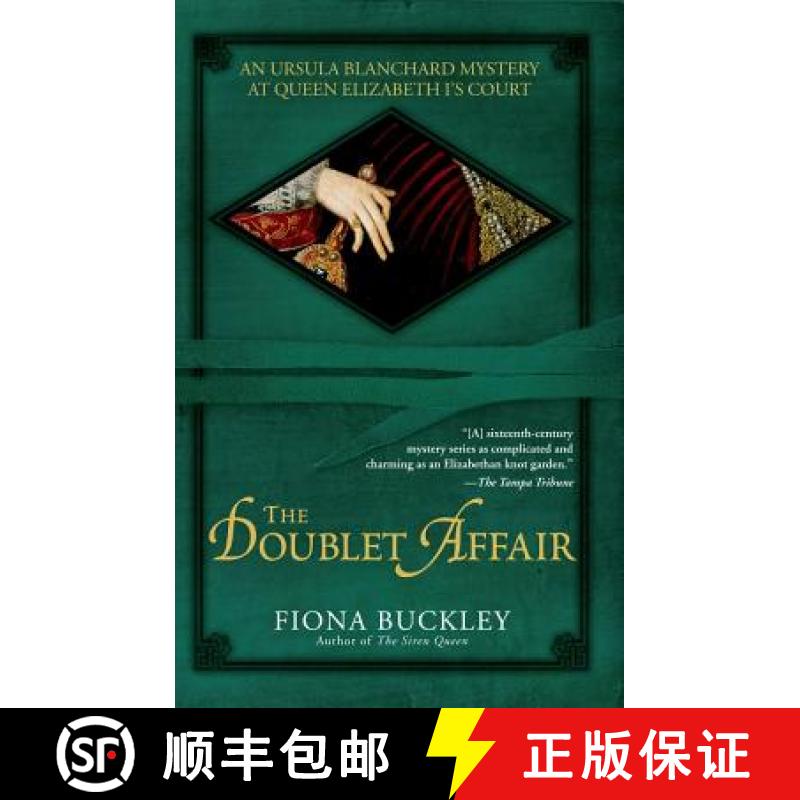 【3-4周达】The Doublet Affair: An Ursula Blanchard Mystery at Queen Elizabeth I's Court [9780743489089]