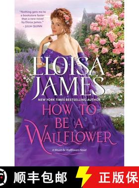 【3-4周达】How to Be a Wallflower: A Would-Be Wallflowers Novel [9780063139527]