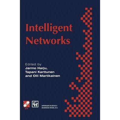 【4周达】Intelligent Networks : Proceedings of the IFIP workshop on intelligent networks 1994 [9781475755411]