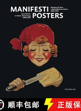 【3-4周达】Manifesti: Mangiare & Bere Nella Pubblicitaa Italiana, 1890-1970 = Posters : Eat & Drink i... [9788836630561]