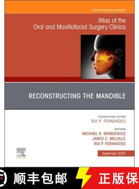 【3-4周达】Reconstruction of the Mandible, an Issue of Atlas of the Oral & Maxillofacial Surgery Clin... [9780323940290]