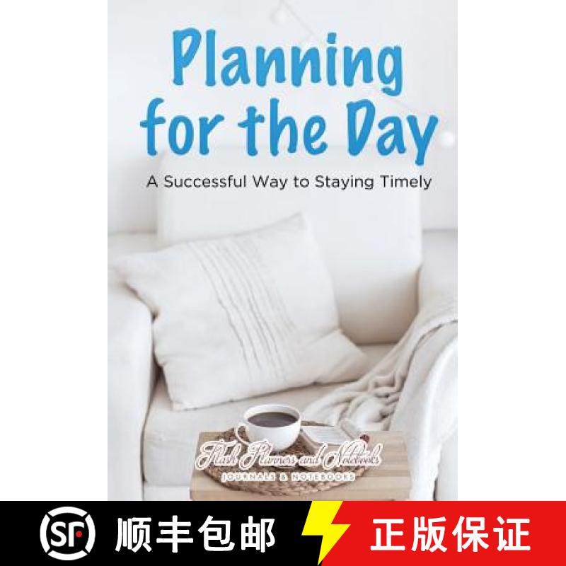 【3-4周达】Planning for the Day: A Successful Way to Staying Timely [9781683778806]