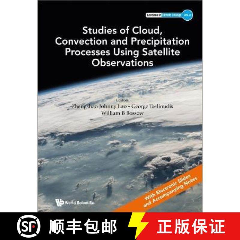 【3-4周达】Studies of Cloud, Convection and Precipitation Processes Using Satellite Observations [9789811256905]