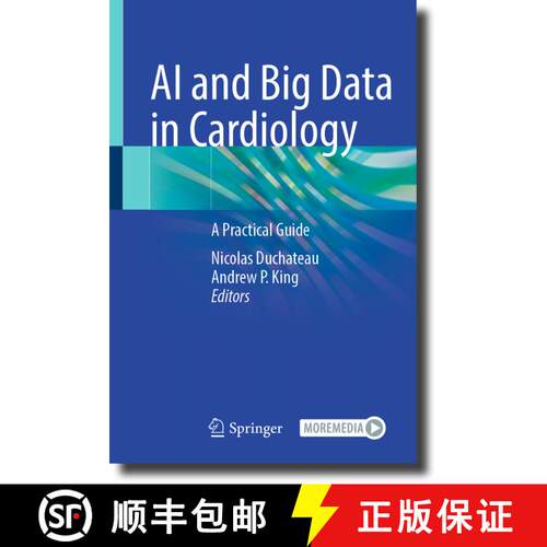 【3-4周达】精装 AI and Big Data in Cardiology: A Practical Guide [9783031050701]