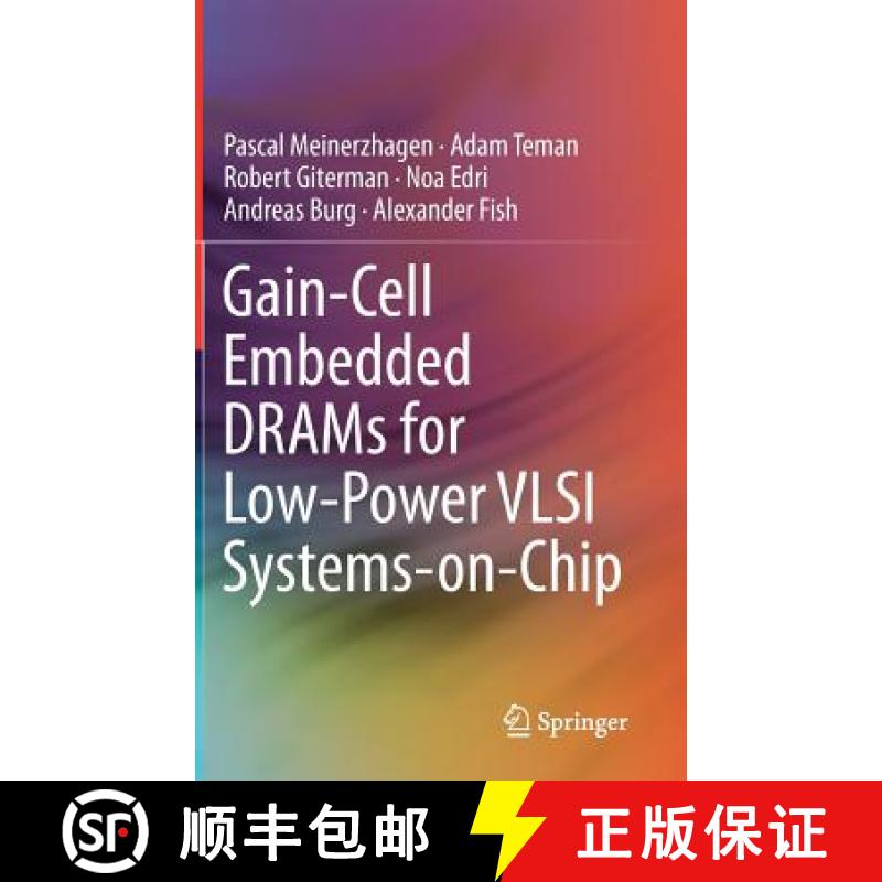 【3-4周达】Gain-Cell Embedded Drams for Low-Power VLSI Systems-On-Chip [9783319604015]