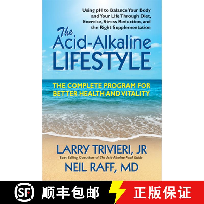 【3-4周达】The Acid Alkaline Lifestyle: The Complete Program for Better Health and Vitality [9780757003899]