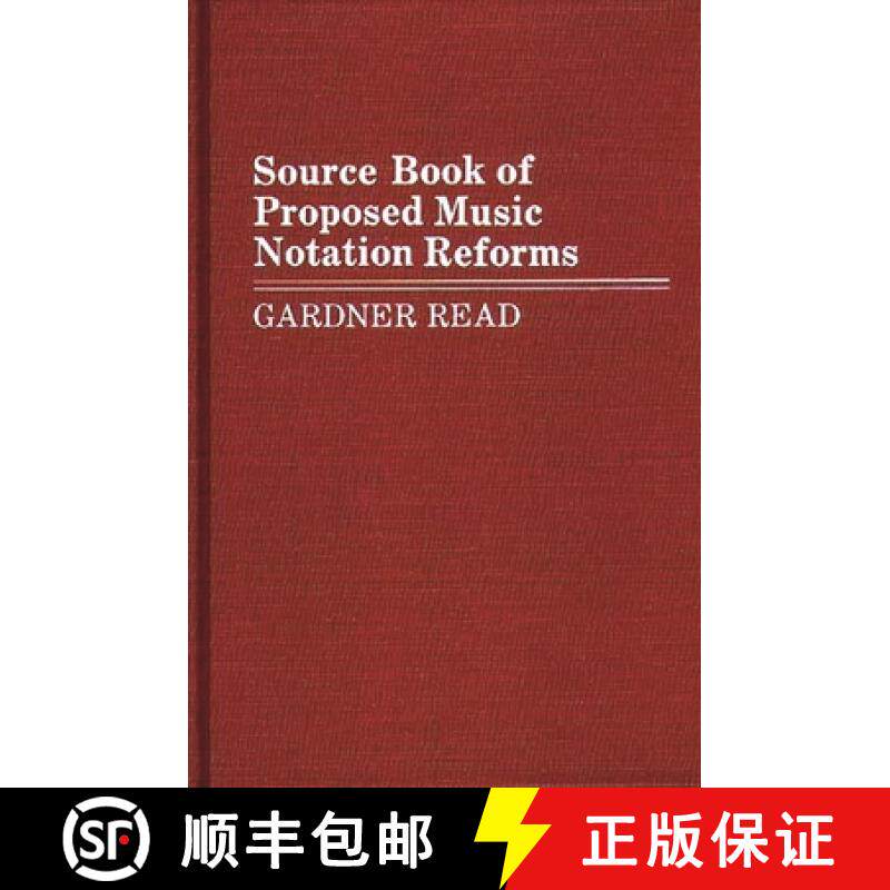 预订 Source Book of Proposed Music Notation Reforms [9780313254468]