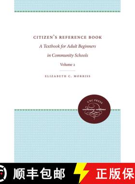 预订 Citizen`s Reference Book: Volume 2 – A Textbook for Adult Beginners in Community Schools [9781469609393]