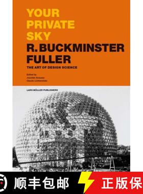 【3-4周达】Your Private Sky R Buckminster Fuller: The Art of Design Science: The Art of Design Science [9783037785249]