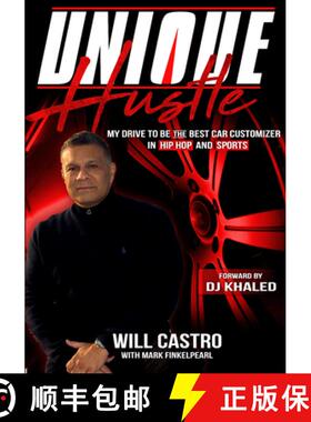 【3-4周达】Unique Hustle : My Drive to be the Best Car Customizer in Hip Hop and Sports [9781633538894]