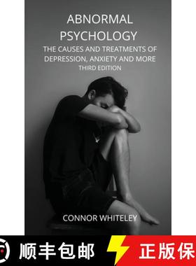 预订 Abnormal Psychology: The Causes and Treatments of Depression, Anxiety and More Third Edition [9781914081309]
