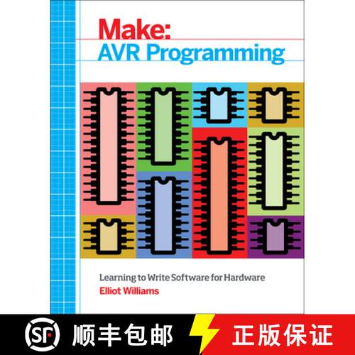 【3-4周达】Make: AVR Programming: Get Under the Hood of the Avr Microcontroller Family [9781449355784]