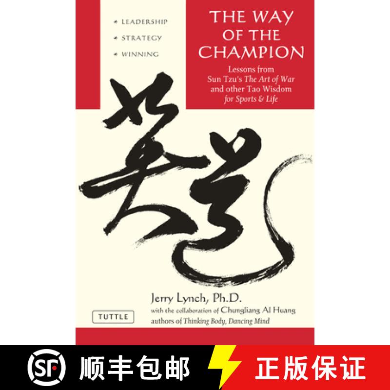 【3-4周达】Way of the Champion: Lessons from Sun Tzu's the Art of War and Other Tao Wisdom for Sports... [9780804837149]