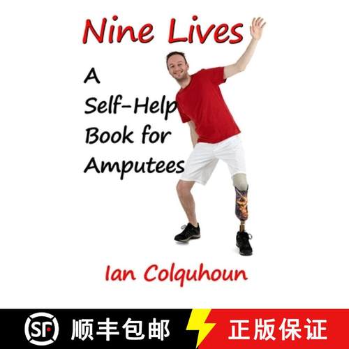 【3-4周达】Nine Lives: A Self-Help Book for Amputees [9781291419320]