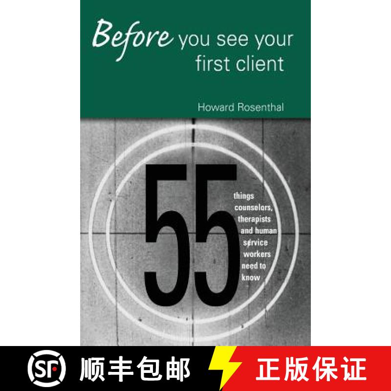 【3-4周达】Before You See Your First Client : 55 Things Counselors, Therapists and Human Service Work... [9780415950640]