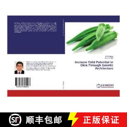 预订 Increase Yield Potential in Okra Through Genetic Architecture [9786139894093]