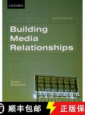 预订 Building Media Relationships: How to Establish, Maintain, and Develop Long-Term Relationships wi... [9780195426953]