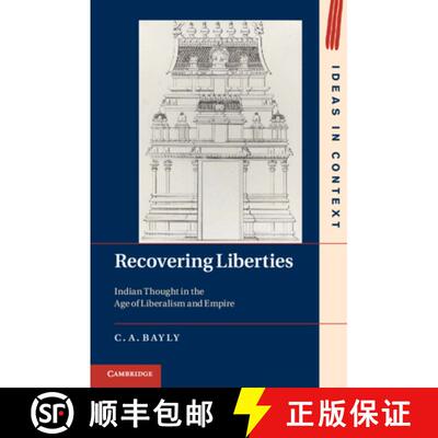 【3-4周达】Recovering Liberties: Indian Thought in the Age of Liberalism and Empire - Recovering Libe... [9781107601475]