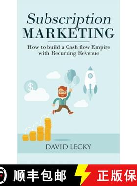 【3-4周达】Subscription Marketing: How to Build a Cash Flow Empire with Recurring Revenue [9781774340042]