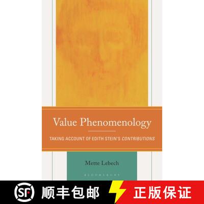 【3-4周达】Value Phenomenology: Taking Account of Edith Stein’s Contributions [9781666939743]
