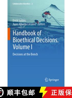 【3-4周达】Handbook of Bioethical Decisions. Volume I: Decisions at the Bench [9783031294532]