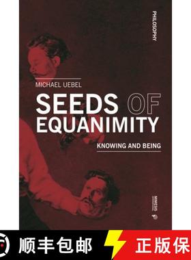 【3-4周达】Seeds of Equanimity: Knowing and Being [9788869774904]