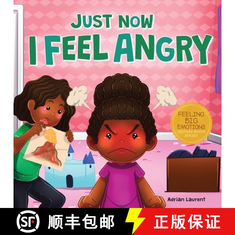 【3-4周达】Just Now I Feel Angry: A Kids Social Emotional Learning (SEL) Book about Anger and Frustra... [9781991114013]