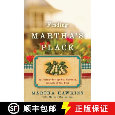 【3-4周达】Finding Martha's Place: My Journey Through Sin, Salvation, and Lots of Soul Food [9781439137888]