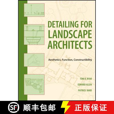 【3-4周达】Detailing For Landscape Architects: Function, Constructibility, Aesthetics, And Sustainabi... [9780470548783]