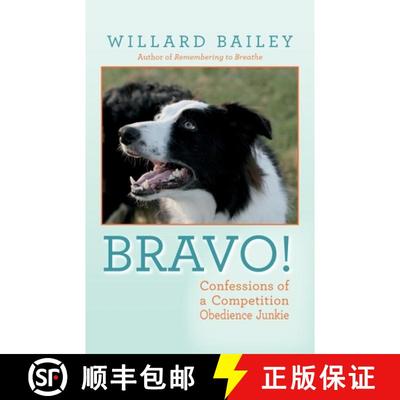 预订 Bravo!: Confessions of a Competition Obedience Junkie [9781638371434]